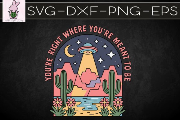 You Are Where Meant to Be Western SVG